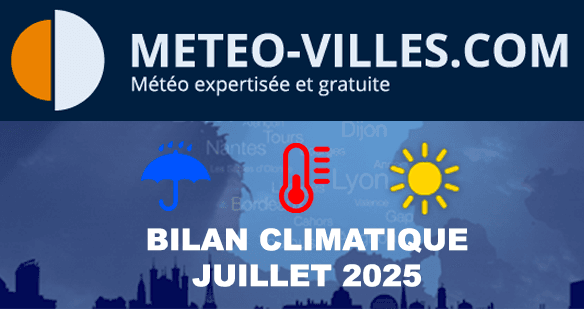 Bilan météo et climatique de juillet 2025 : un début caniculaire, puis plus maussade voire frais